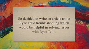 (UPDATED) Ryze Tello Troubleshooting (Why, How to Fix)