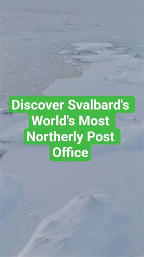 Explore Svalbard's Artic Post Office with its Unique Post marks and Stamp Collecting Hub #svalbard