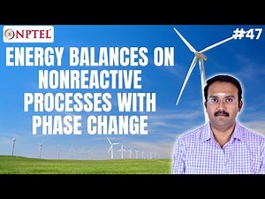 #47 Energy Balances on Nonreactive Processes With Phase Change | Material & Energy Balances