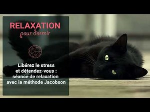 Relaxation pour dormir: Libérez le stress et détendez vous avec la méthode Jacobson
