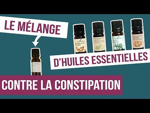 [DIY] CONSTIPATION - Fabriquer son remède naturel aux huiles essentielles