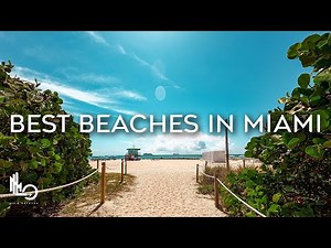 Miami's Best Beaches