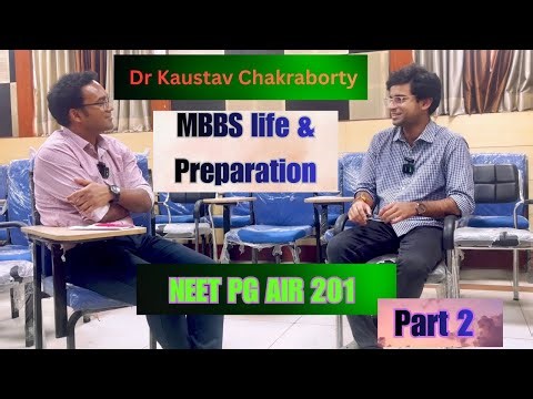 Dr Kaustav Chakraborty; MBBS Life & NEET PG Preparation…