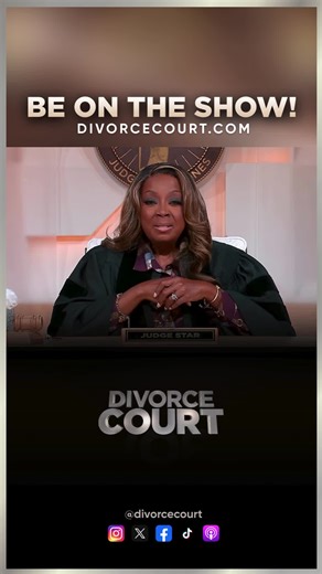 Judge Star Unveils Truth in Divorce Court