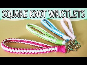 How to Make Square Knot Wristlet Tutorial | Easy Keychain Tutorial