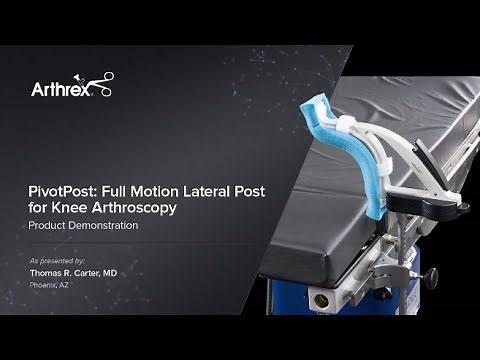 PivotPost Full Motion Lateral Post for Knee Arthroscopy