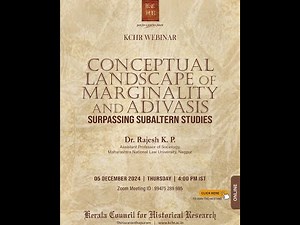 Conceptual Landscape Of Marginality And Adivasis: Surpassing Subaltern Studies -Dr. Rajesh KP