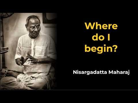 How can I find out who I really am? Nisargadatta Maharaj.