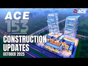 ACE 153 CONSTRUCTION UPDATE OCTOBER 2025 | ACE Group India