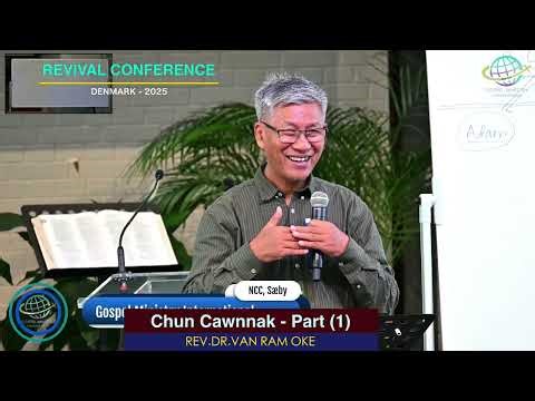 Nawlngai In Pehtlaihnak | Part-1- DENMARK 2025 | Rev. Dr. Van Ram Oke