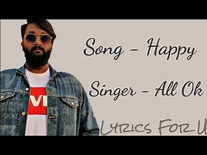 All OK || Happy Lyrical Video Song || New kannada Rap Song