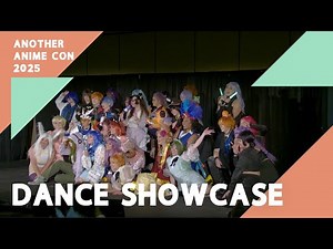 Another Anime Convention 2025 - Cosplay Dance Showcase