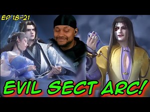 THE EVIL SECT BEGINS! Ep 18-21 Reaction ‪@TencentVideoAnimation‬