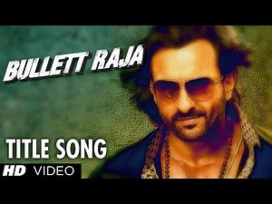 Bullett Raja Title Video Song | Saif Ali Khan, Jimmy Shergill, Sonakshi Sinha