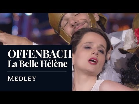 OFFENBACH : La Belle Hélène (Medley) [HD]