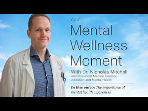 Mental Wellness Moment — The Importance of Mental Health Awareness