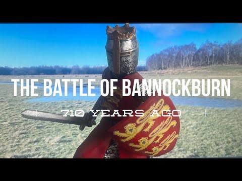 The Battle of Bannockburn- 710 Years Ago