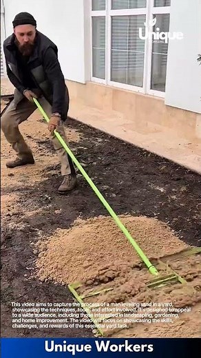 Leveling sand in a yard: a satisfying transformation