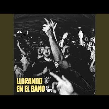 Llorando en el baño (En Vivo)