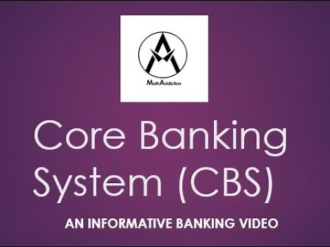 Core Banking System / Solution (CBS)