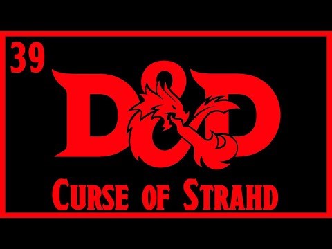 Curse of Strahd | E39: "Light in the Darkness" | D&D 5e Adventure Actual Play Campaign