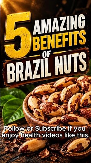 5 Amazing Benefits of Eating Brazil Nuts.