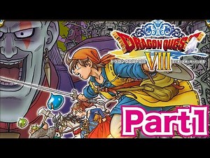 【3DS】ドラゴンクエスト8リメイク版を実況プレイ！part1【ドラクエ8】