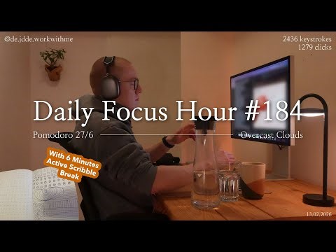 Daily Focus Hour | 2026-02-13T04:52:36 | Work With Me |Pomodoro 27/6| Cloudy☁️ +Typing&Timer