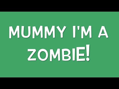 Choonbaboon- "Mummy, I'm A Zombie!" Youtube Mini Singalong!