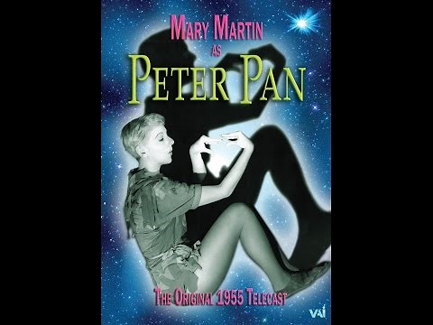 PETER PAN - Original 1955 Telecast