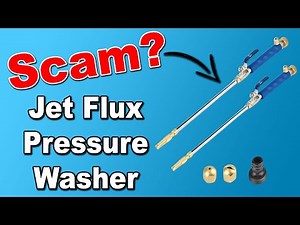 Jet Flux Pressure Washer Review - Legit or Scam