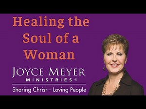 Joyce Meyer 2022 - Healing the Soul of a Woman - Enjoying Everyday