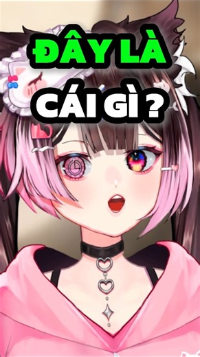 Cái này là cái gì đây #vtuber #vtubervn #vtubervietnam #funny #game #shorts