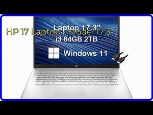 REVIEW (2026): HP 17 Laptop - Model 17.3". First Look.
