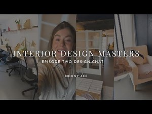 Interior Design Masters | Episode TWO | Design Insights & Behind The Scenes