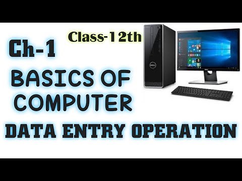 NIOS | DATA ENTRY OPERATION CH-1 (Part-1) | CLASS-12TH | SENIOR SECONDARY