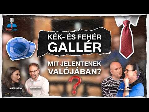 2.évad 9.rész - Kék és fehér gallér: Mit jelentenek valójában?