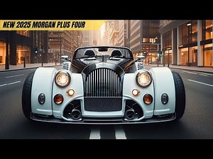 NEW 2025 Morgan Plus Four Is Here – And It's Unbelievable...