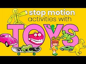 How to Animate TOYS - 4 Simple Stop Motion ideas to try