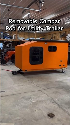 Removable Camper Pod for Utility Trailer