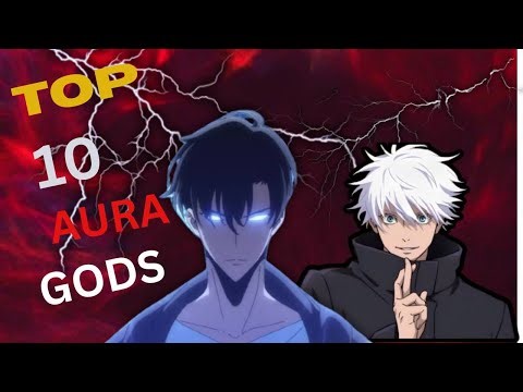 Top 10 Anime Characters With the Strongest Aura