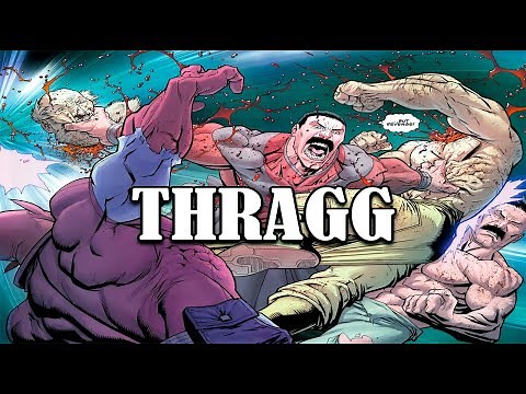 Quien es Thragg ? El mas fuerte de Invencible