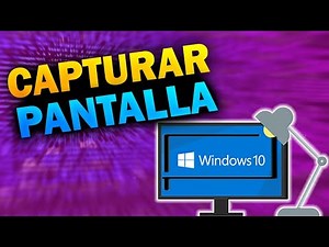 💻 6 Formas de Tomar CAPTURA de PANTALLA en Laptop o PC Windows 10