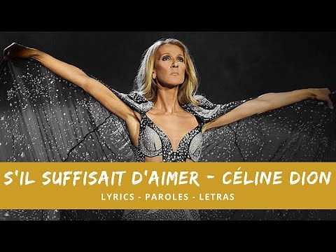 CELINE DION - S'IL SUFFISAIT D'AIMER (lyrics, paroles, letras)