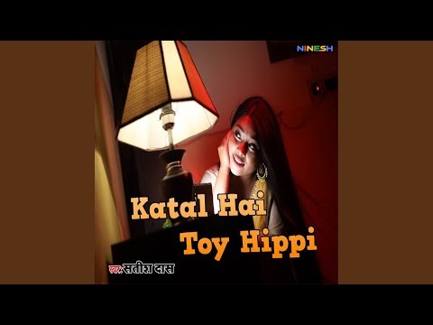 Katal Hai Toy Hippi