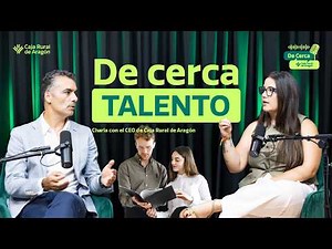 "Los jóvenes miramos donde echamos el CV" | De Cerca x Caja Rural Aragón | EP2: Talento y empleo