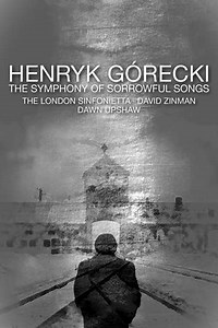 Henryk Górecki: The Symphony of Sorrowful Songs - Movie