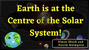 Proof that Earth Has Been at The Centre of The Solar System All Along - The Tychos Model