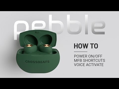 How to Power On/off / MFB Shortcuts / Voice Activate | Crossbeats Pebble True Wireless Earbuds