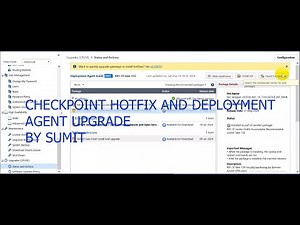 HOW TO UPGRADE HOTFIX AND DEPLOYMENT AGENT IN CHECKPOINT FIREWALL BY SUMIT